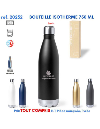 BOUTEILLE ISOTHERME 750 ML REF 20252 20252 GOURDES GOBELETS : OBJETS PUBLICITAIRES  9,90 €