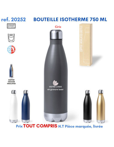 BOUTEILLE ISOTHERME 750 ML REF 20252 20252 GOURDES GOBELETS : OBJETS PUBLICITAIRES  9,90 €