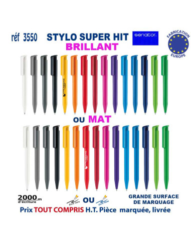 STYLO SUPER HIT MAT ou BRILLANT REF 3550 3550 Stylos plastiques  0,42 €