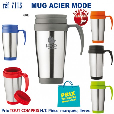 MUG ACIER MODE REF 7113 7113 MUGS GOBELETS PUBLICITAIRES PERSONNALISES  7,20 €