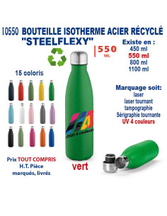 BOUTEILLE ISOTHERME ACIER RECYCLE "STEELFLEXY" 550 ML REF 10550 10550 GOURDES GOBELETS : OBJETS PUBLICITAIRES  13,16 €