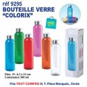 BOUTEILLE VERRE COLORIX REF 9295 9295 GOURDES GOBELETS : OBJETS PUBLICITAIRES  3,37 €