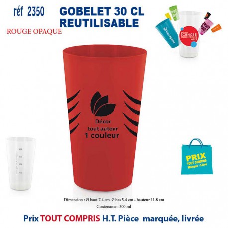 GOBELET REUTILISABLE REF 2350 2350 GOURDES GOBELETS : OBJETS PUBLICITAIRES  2,16 €