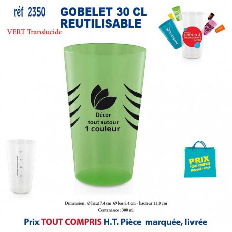 GOBELET REUTILISABLE REF 2350 2350 GOURDES GOBELETS : OBJETS PUBLICITAIRES  2,16 €