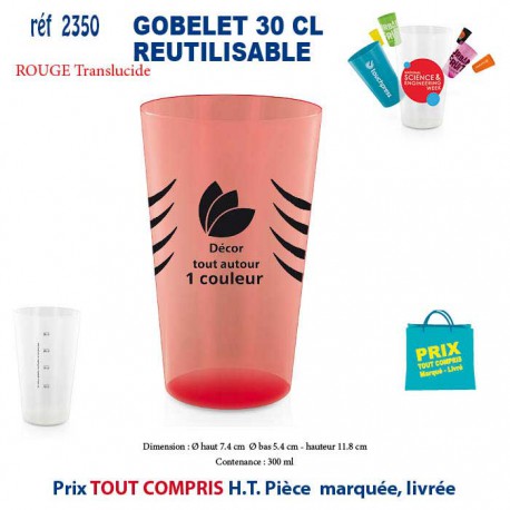 GOBELET REUTILISABLE REF 2350 2350 GOURDES GOBELETS : OBJETS PUBLICITAIRES  2,16 €