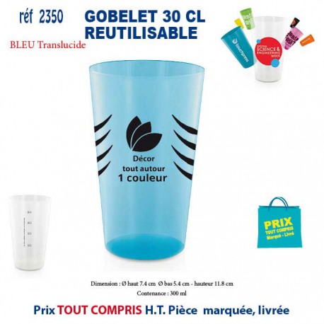 GOBELET REUTILISABLE REF 2350 2350 GOURDES GOBELETS : OBJETS PUBLICITAIRES  2,16 €