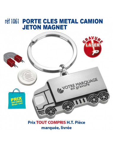 PORTE CLES METAL CAMION JETON MAGNET REF 1061 1061 PORTE CLES EN METAL  1,99 €