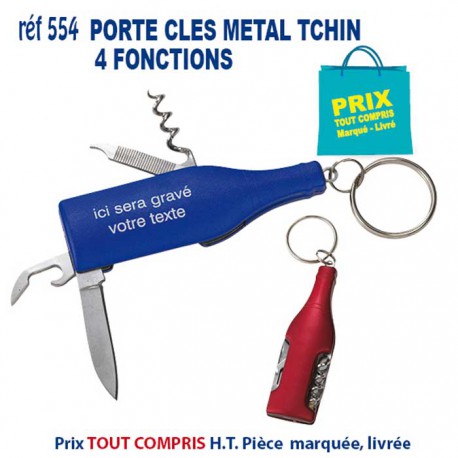 PORTE CLES METAL TCHIN 4 FONCTIONS REF 554 554 PORTE CLES EN METAL  1,95 €