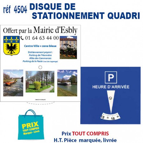 DISQUE DE STATIONNEMENT QUADRI REF 4504 4504 TOUT POUR L'AUTO OBJETS PUBLICITAIRES  0,95 €