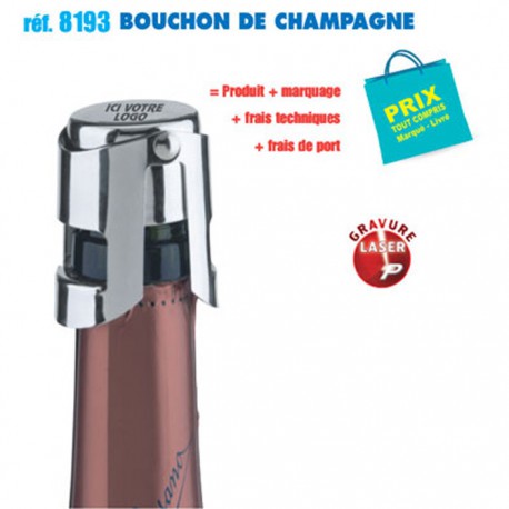 BOUCHON DE CHAMPAGNE REF 8193 8193 ARTICLES PUBLICITAIRES POUR LE VIN  3,15 €