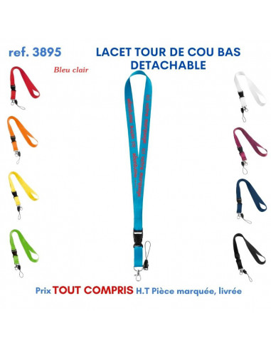 LACET TOUR DE COU BAS DETACHABLE REF 3895 3895 lacet tour de cou publicitaire  2,32 €