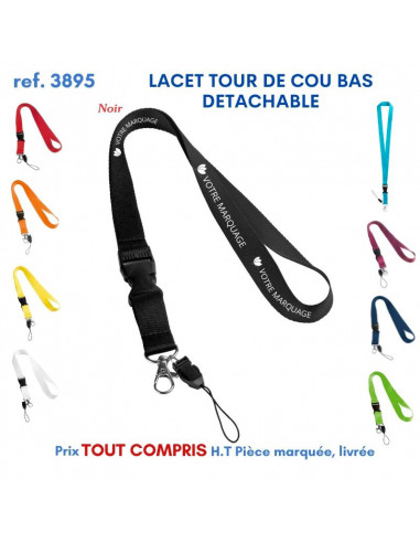 LACET TOUR DE COU BAS DETACHABLE REF 3895 3895 lacet tour de cou publicitaire  2,32 €