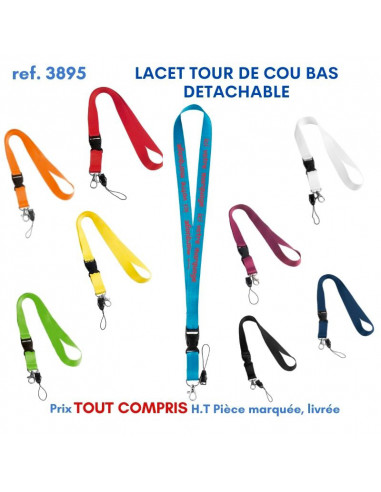 LACET TOUR DE COU BAS DETACHABLE REF 3895 3895 lacet tour de cou publicitaire  2,32 €