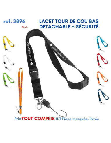 LACET TOUR DE COU BAS DETACHABLE + SECURITE REF 3896 3896 lacet tour de cou publicitaire  2,38 €