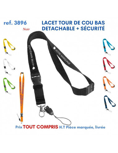 LACET TOUR DE COU BAS DETACHABLE + SECURITE REF 3896 3896 lacet tour de cou publicitaire  2,25 €