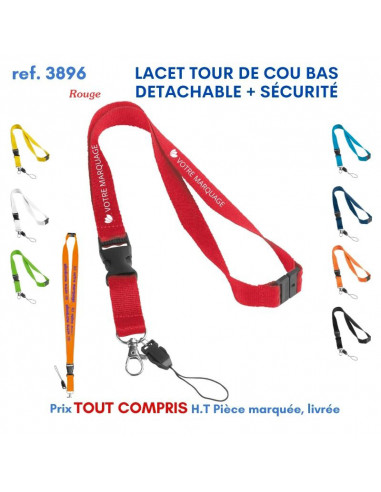 LACET TOUR DE COU BAS DETACHABLE + SECURITE REF 3896 3896 lacet tour de cou publicitaire  2,38 €