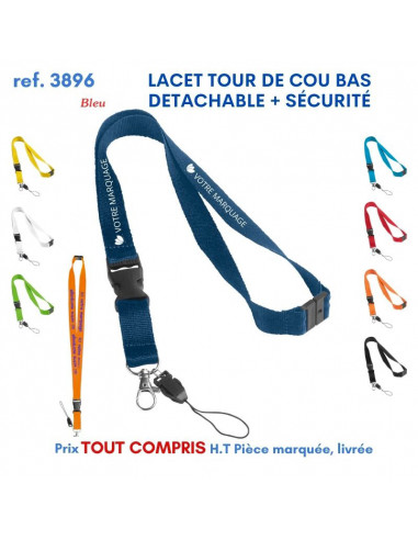 LACET TOUR DE COU BAS DETACHABLE + SECURITE REF 3896 3896 lacet tour de cou publicitaire  2,25 €