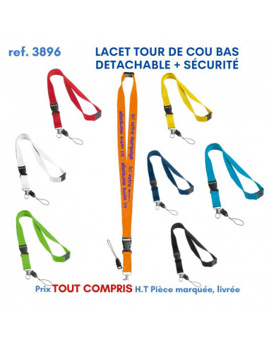 LACET TOUR DE COU BAS DETACHABLE + SECURITE REF 3896 3896 lacet tour de cou publicitaire  2,38 €