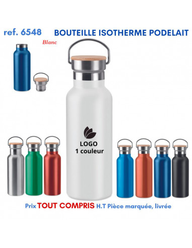 BOUTEILLE ISOTHERME PODELAIT REF 6548 6548 GOURDES GOBELETS : OBJETS PUBLICITAIRES  10,19 €