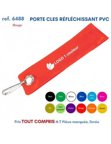 PORTE CLES REFLECHISSANT COLOR REF 6488 6488 PORTE CLES PLASTIQUE  0,42 €