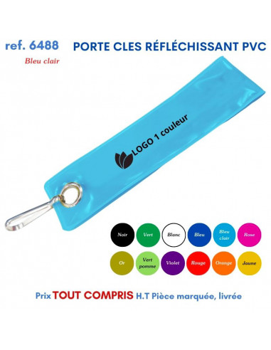 PORTE CLES REFLECHISSANT COLOR REF 6488 6488 PORTE CLES PLASTIQUE  0,42 €