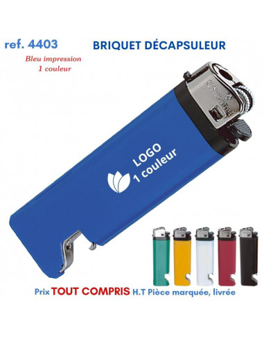 BRIQUET DÉCAPSULEUR REF 4403 4403 BRIQUETS PUBLICITAIRES - ALLUME TOUT  0,44 €