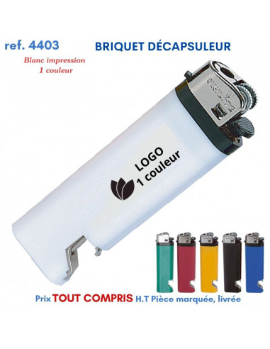 BRIQUET DÉCAPSULEUR REF 4403 4403 BRIQUETS PUBLICITAIRES - ALLUME TOUT  0,44 €